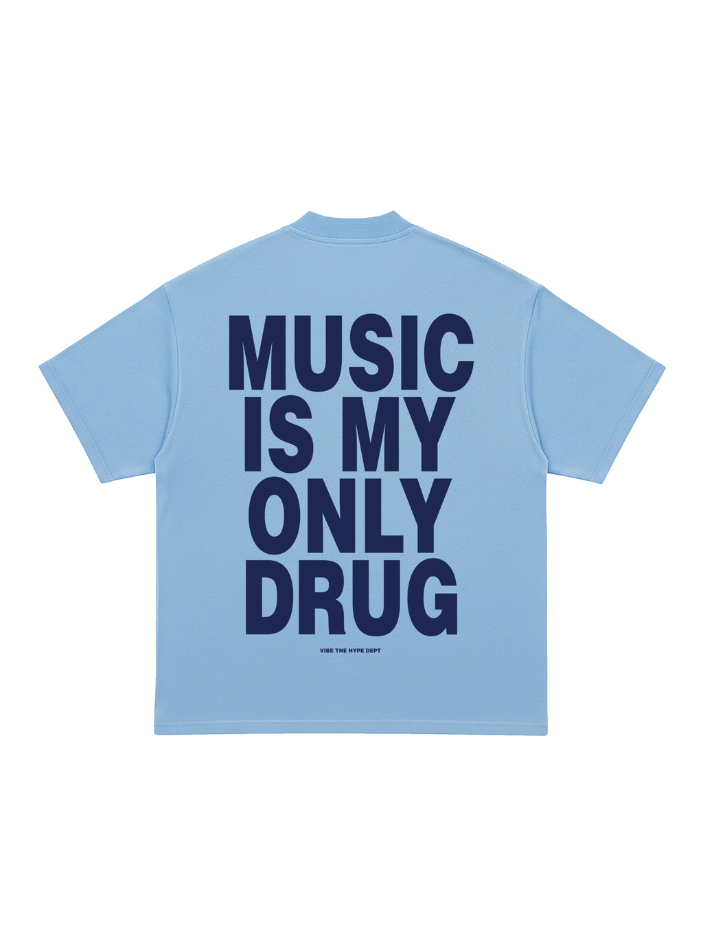 Music is my only Drug T-shirt