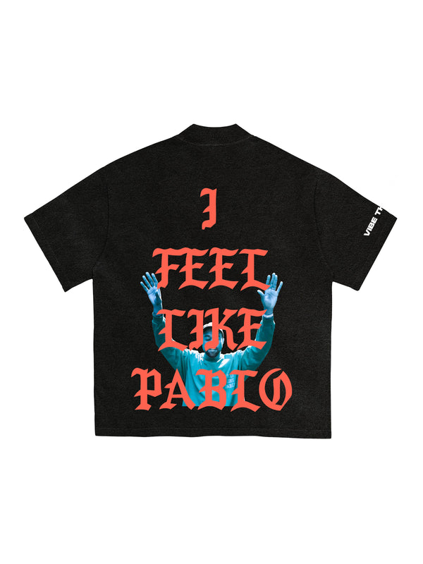 I Feel Like Pablo T-shirt