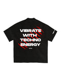 Vibrate With Techno Energy T-shirt