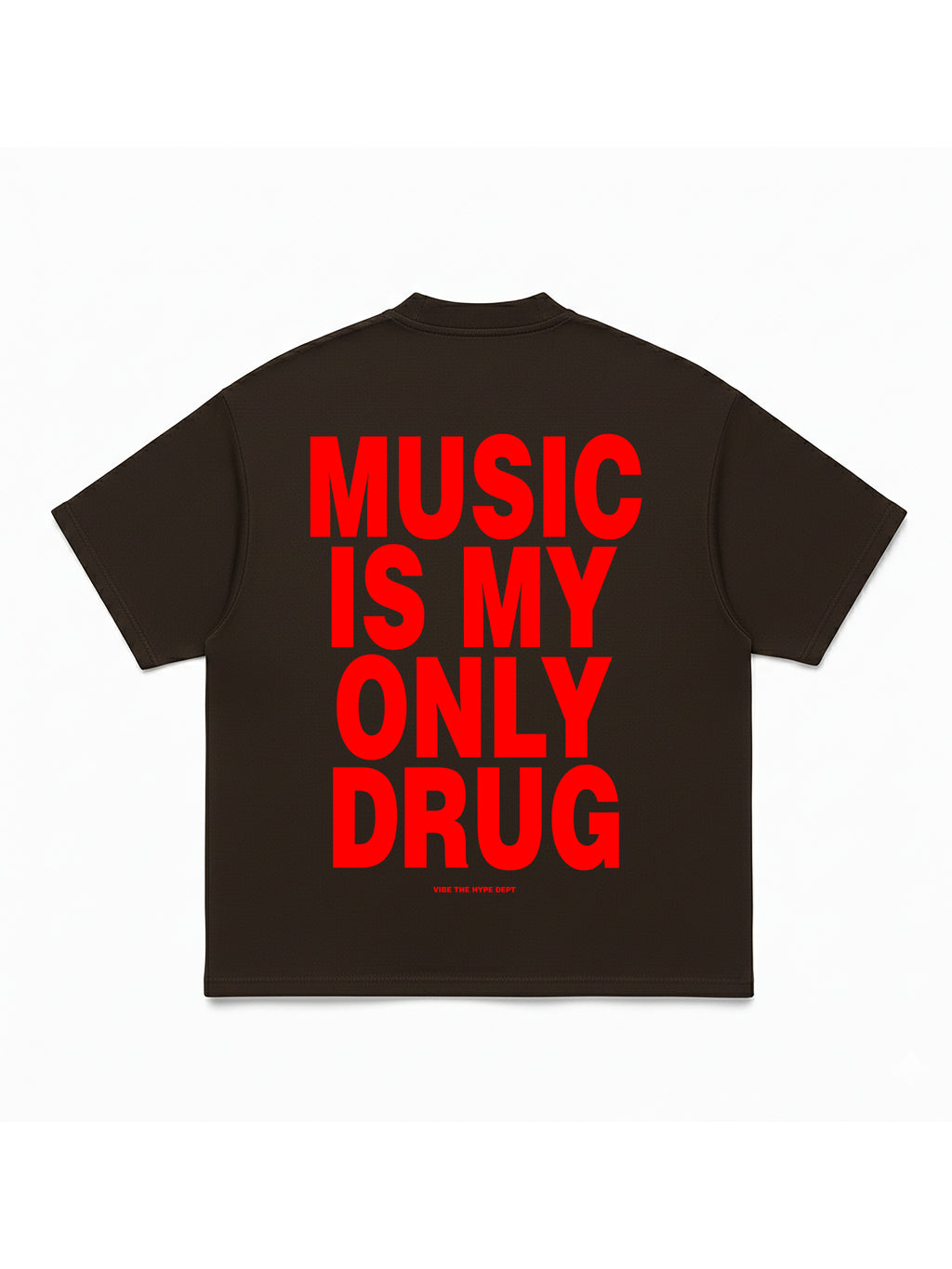Music is my only Drug T-shirt